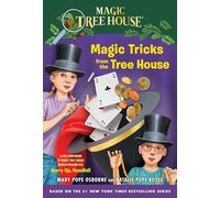 Magic Tricks from the Tree House: A Fun Companion to Magic Tree House Merlin Mission #22: Hurry Up, Houdini!