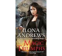 Magic Triumphs: 10 (Kate Daniels)