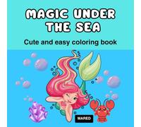 MAGIC UNDER THE SEA: Cute and Easy Coloring Book