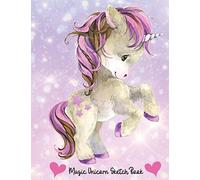 Magic Unicorn Sketch Book for Girls & Children! Cute Pony Baby Unicorn Drawing Pad Blank Paper, Unicorns Spark Magical Imagination for Drawing, Art & ... (Magic Unicorn Sketch Book for Girls Series)