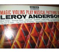Magic Violins Play Musical Patterns of Leroy Anderson