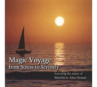 Magic Voyage from Stress to Serenity