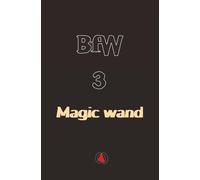 Magic wand: 3 (Boy for a Witch: Hot and yummy testicular recipes from Baba Yaga's cuisine. Jerking tales for a magic wand.)