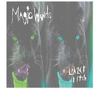 Magic Wands - Lazer Bitch [7" VINYL]