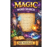 Magic Word Search: 50 themed puzzles about all things related to Magic. Word search adventures for Magic lovers of all ages!