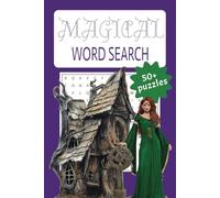 Magic Word Search: A Puzzle Book of Fantasy, Wonder, and Enchantment