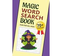 Magic Word Search Book: 70+ Word Searches about Magic, Mysticism, Wonder and More | 6x9 inches, 110 pages | Easy to Read Print Gift for Vacations, Holidays and Relaxing Times