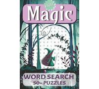 Magic Word Search Book: Word Searches with Easy to Read Print about Good Magic, Magic Spells, Magician Tools, and More | 6 x 9 inches, 110 pages | 50+ ... Gift for Vacations, Holidays, and Free Time