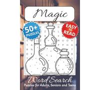 Magic Word Search Puzzle Book: Word Searches with Easy to Read Print, About Magic, Potions, Spells and More. | 6x9 Inches, 110 Pages | 50+ Puzzles … Gift for Vacations, Holidays and Free Times