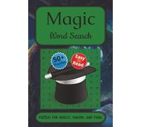 Magic Word Search Puzzle Book: Word Searches with Easy to Read Print about Magic, Witchcraft, Sorcery, and More | 6x9 inches, 110 pages | 50+ Puzzles ... Vacations, Holidays and in your Spare Time