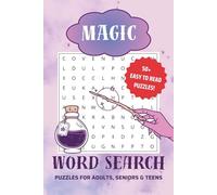 Magic Word Search Puzzle Book: Word Searches with Easy to Read Print about Magic, Witchcraft, Witch and More | 6x9 inches, 110 pages | 50+ Puzzles | Gift for Vacations, Holidays and Free Times