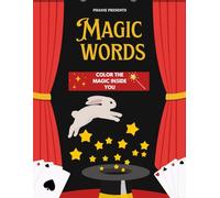 Magic Words - A Positive Affirmation Coloring Book for Kids!
