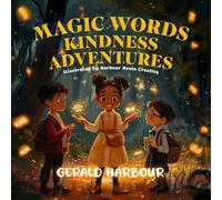 Magic Words; Kindness Adventures