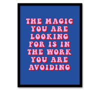 Magic Work Avoiding Dipen Parmar Pink Blue Quote Framed Wall Art Artery8 Blue W12 inch x H16 inch