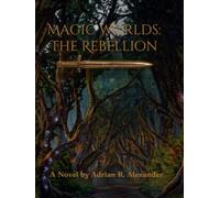 Magic Worlds The Rebellion