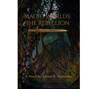 Magic Worlds The Rebellion