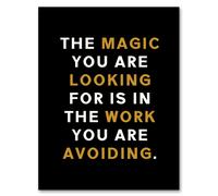 Magic You Are Looking For Work Motivational Quote Framed Wall Art Artery8 Black W12 inch x H16 inch