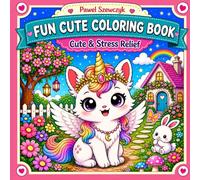 Magical Adventures: Cute Fantasy Coloring Book: Stress-Relief Coloring Pages with Adorable Magical Creatures and Enchanted Worlds