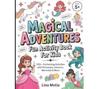 Magical Adventures Fun Activity Book for Kids Ages 5-8: Packed with Unicorns, Princesses, Fairies & Mermaids Themed Coloring Pages, Mazes, Word ... Riddles and More! (Brain Boost Puzzle Club)