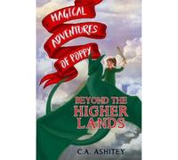 Magical Adventures of Poppy: Beyond the Higher Lands
