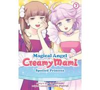 Magical Angel Creamy Mami and the Spoiled Princess Vol. 7