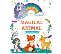 Magical Animal Coloring Book: 13 Delightful Forest Friends - Color, Explore & Learn!
