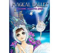 Magical Ballet: Colouring Book For Adults