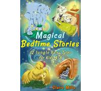 Magical Bedtime Stories: 12 Jungle Fairy Tales for Kids 4-8