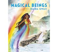 Magical Beings of Haida Gwaii