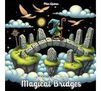 Magical Bridges Coloring Book: 50 Whimsical Grayscale Scenes of Fantasy Bridges, Glowing Skies, and Mystical Landscapes to Color and Escape Into