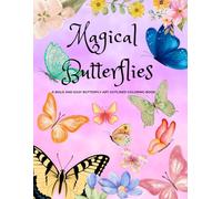 Magical Butterflies: A Bold & Easy Butterfly Art Outlined Coloring Book For Relaxation And Fun Leisure.