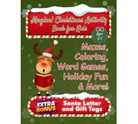Magical Christmas Activity Book for Kids 5-7: Mazes, Coloring, Word Games, Holiday Fun & More | 70+ pages
