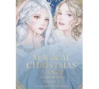 Magical Christmas & Angel Portraits Coloring Book (Premium Hardcover Edition): Enchanted Winter Faces & Divine Holiday Scenes - 100 Pages of Magical ... Art for Adults - Volume 4 of a 5-Book Series