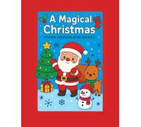 Magical Christmas Kawaii Coloring Book: 50 Cute Holiday Coloring Pages for Kids - Snowmen, Penguins, Santa & More!