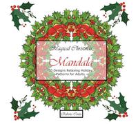 Magical Christmas Mandala: 70 Designs Relaxing Holiday Patterns for Adults