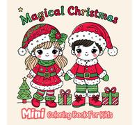 Magical Christmas Mini Coloring Book For Kids: 50 Simple and Fun Coloring Pages for Ages 2-5 - Perfect for Family Travel, Weddings, and Parties (Lily ... and Portable Mini Coloring Books For Kids)