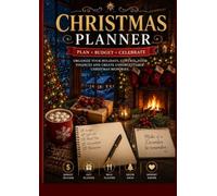 Magical Christmas Planner: Plan, celebrate, and create unforgettable memories.