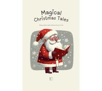 Magical Christmas Tales: Bilingual Italian-English Christmas Stories for Kids
