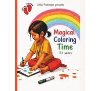 Magical Coloring Time: Fun & Easy Coloring Book for Kids Ages 5+ | Simple Designs for Creativity & Learning: A Cute and Engaging Coloring Book with Bold, Easy Designs for Young Artists