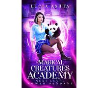 Magical Creatures Academy 5: Next Level ~ Power Pendant