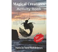 Magical Creatures Activity Book: Word Search and Crossword Puzzles with Easy to Read Print about Magical Creatures | 6x9 inches, 120 pages | 50+ ... Gifts for Relaxation, Holidays, and Vacations