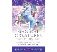 Magical Creatures Minis - Pocket Sized Fantasy Art Coloring Book