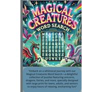 Magical Creatures Word Search: Word Searches with Easy-to-Read Print about Magical Creatures, Unicorns, dragons, and fairies, castles and More | 6x9, ... Vacations, Holidays, Birthdays and Free Time