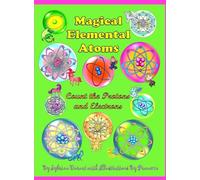 Magical Elemental Atoms: Count The Protons and Electrons