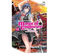 Magical Explorer, Vol. 12 (light novel)