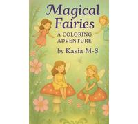 Magical Fairies - A Coloring Adventure