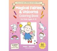 Magical Fairies & Unicorns Coloring Book: A Fun and Enchanting Coloring Book for Kids Ages 4-8 (Mighty Seedlings Coloring Book Series)