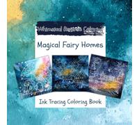 Magical Fairy Homes: Ink Tracing Coloring Book (Whimsical Reverse Coloring)