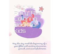 Magical Fairy Tale Coloring Book for Kids: A Magical Coloring Journey Through Castles, Fairies, and Dragons!
