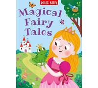 Magical Fairy Tales: A magical illustrated story collection great for young children and bedtime storytelling.